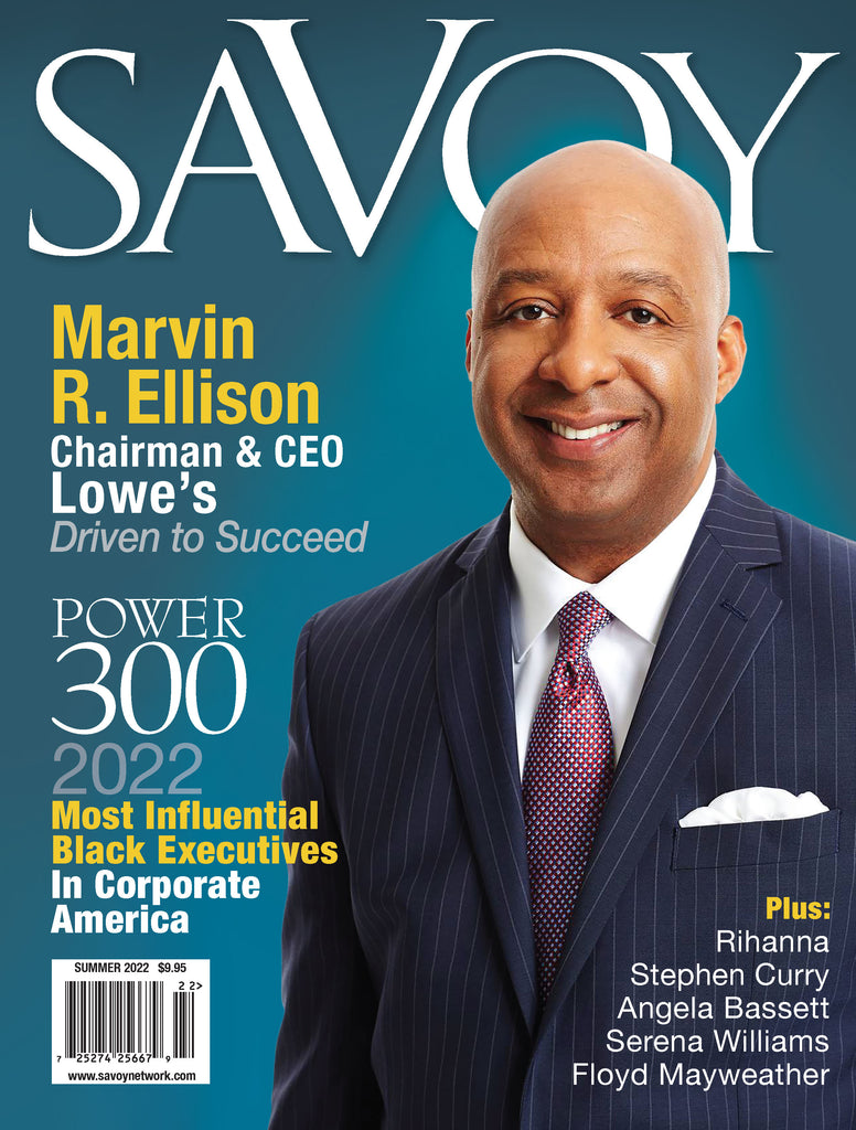 Savoy Magazine - Summer 2022 - Most Influential Black Executives in Corporate America - Marvin R. Ellison Cover
