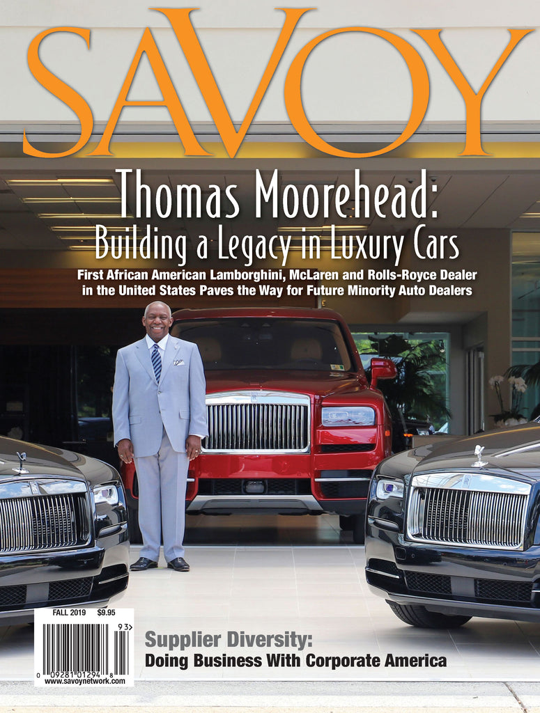 Savoy Magazine Fall 2019 - Thomas Morehead Cover Story - Supplier Diversity: Doing Business With Corporate America