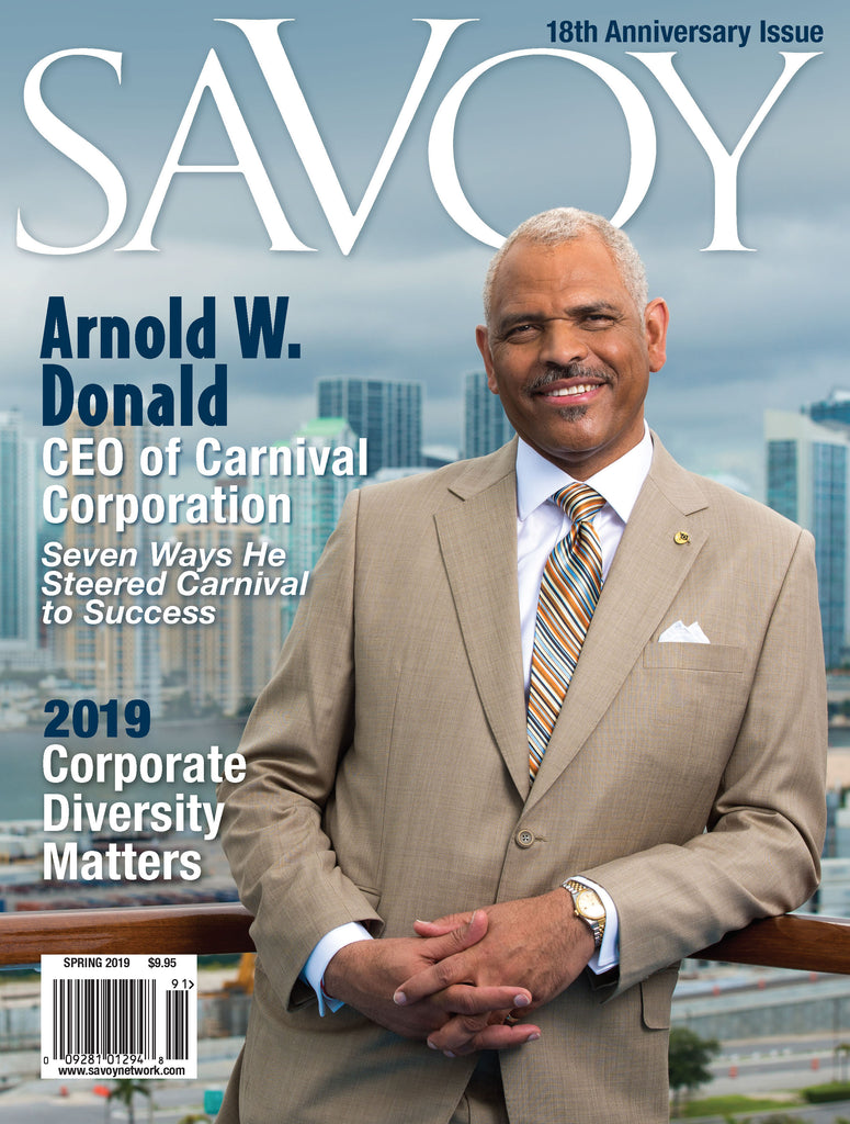 Savoy Magazine - Spring 2019 - Arnold Donald Cover Story - Corporate Diversity Matters