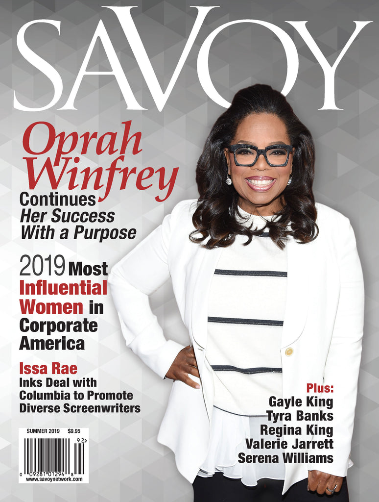 Savoy Summer 2019 - Oprah Winfrey Cover Story - Most Influential Women in Corporate America